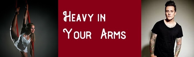 Heavy in Your Arms