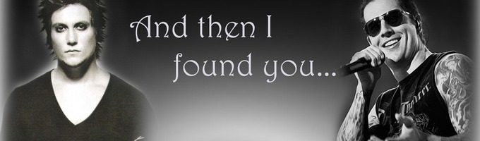 And then I found you...